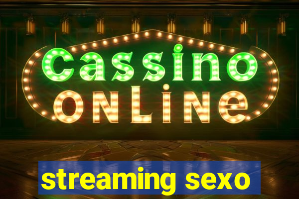 streaming sexo